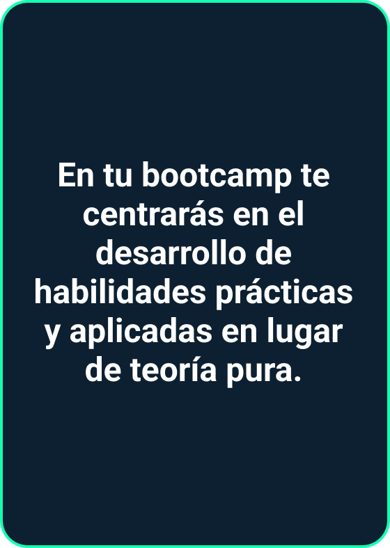 Bootcamp: Desarrollo de habilidades prácticas y técnicas.