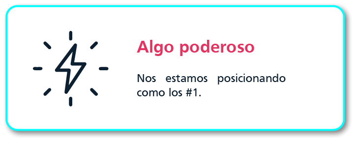 Nos estamos posicionando como los número uno.